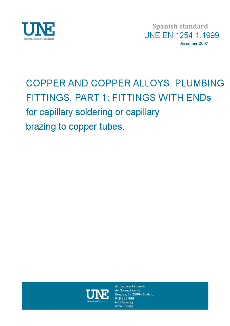 Une En 1254 1 1999 Copper And Copper Alloys Plumbing Fittings Part 1 Fittings With Ends For Capillary Soldering Or Capillary Brazing To Copper Tubes European Standards