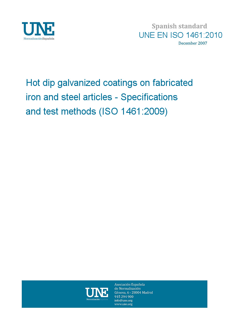 UNE EN ISO 1461:2010 Hot dip galvanized coatings on fabricated
