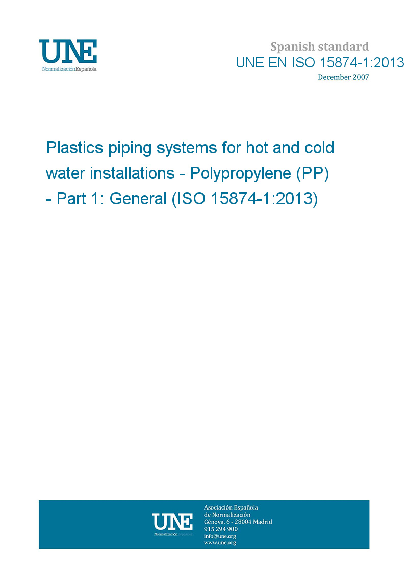 UNE EN ISO 15874-1:2013 Plastics piping systems for hot and cold water  installations - Polypropylene (