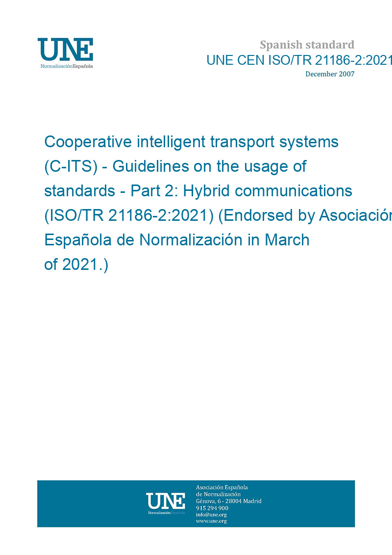 Potentieel Mam vlot UNE CEN ISO/TR 21186-2:2021 Cooperative intelligent transport systems  (C-ITS) - Guidelines on the