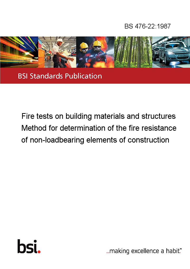 BS 476-22:1987 Fire tests on building materials and structures 