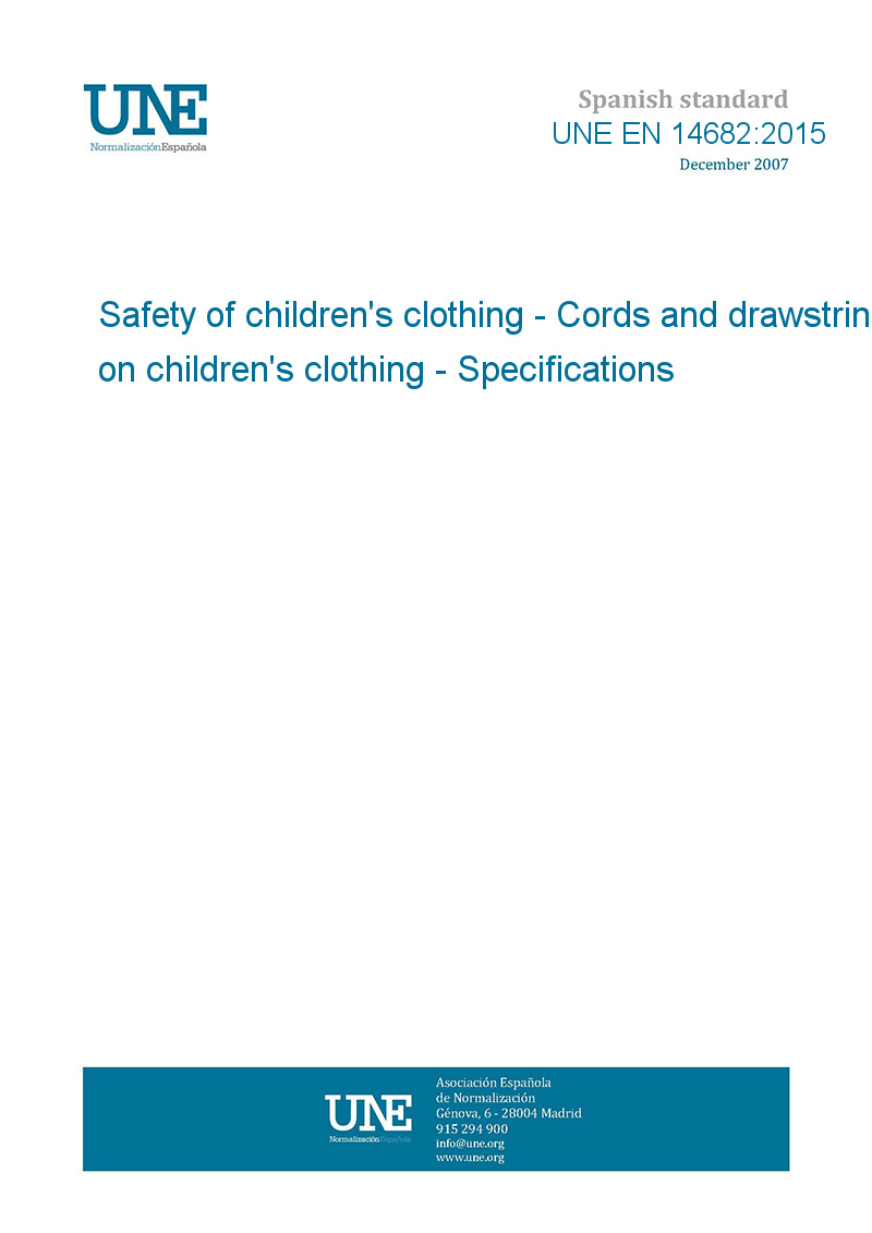 UNE EN 146822015 Safety of children's clothing Cords and drawstrings