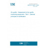 UNE EN 15267-1:2024 Air quality - Assessment of air quality monitoring equipment - Part 1: General principles of certification