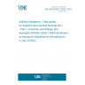 UNE EN ISO/IEC 5259-1:2025 Artificial intelligence - Data quality for analytics and machine learning (ML) - Part 1: Overview, terminology, and examples (ISO/IEC 5259-1:2024) (Endorsed by Asociación Española de Normalización in July of 2025.)