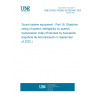 UNE EN IEC 60268-16:2020/AC:2025-08 Sound system equipment - Part 16: Objective rating of speech intelligibility by speech transmission index (Endorsed by Asociación Española de Normalización in September of 2025.)