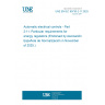 UNE EN IEC 60730-2-11:2025 Automatic electrical controls - Part 2-11: Particular requirements for energy regulators (Endorsed by Asociación Española de Normalización in November of 2025.) UNE EN IEC 60730-2-11:2025 Automatic electrical controls - Part 2-11: Particular requirements for energy regulators (Endorsed by Asociación Española de Normalización in November of 2025.)
