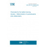 UNE EN ISO 23649:2025 Chemicals for the leather tanning industry - Determination of cyclosiloxanes (ISO 23649:2025) UNE EN ISO 23649:2025 Chemicals for the leather tanning industry - Determination of cyclosiloxanes (ISO 23649:2025)