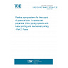 UNE EN ISO 16486-2:2025/A11:2026 - Plastics piping systems for the supply of gaseous fuels - Unplasticized polyamide (PA-U) piping systems with fusion jointing and mechanical jointing - Part 2: Pipes