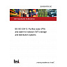 26/30507876 DC BS ISO 25413. Purified water (PW) and water for injection (WFI) storage and distribution systems