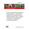 26/30556002 DC BS EN ISO 15494 Plastics piping systems for industrial applications — Polybutene (PB), polyethylene (PE), polyethylene of raised temperature resistance (PE-RT), crosslinked polyethylene (PE-X), polypropylene (PP) —Metric series for specifications for components and the system
