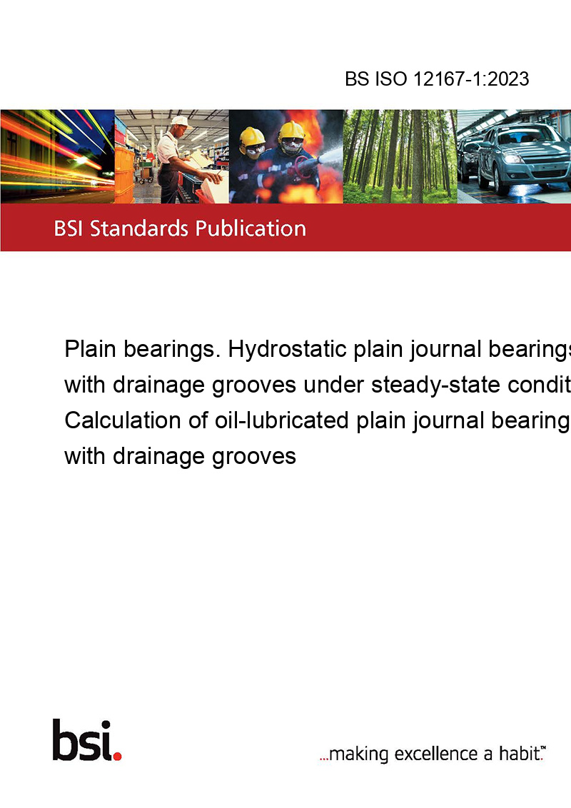 BS ISO 1216712023 Plain bearings. Hydrostatic plain journal bearings