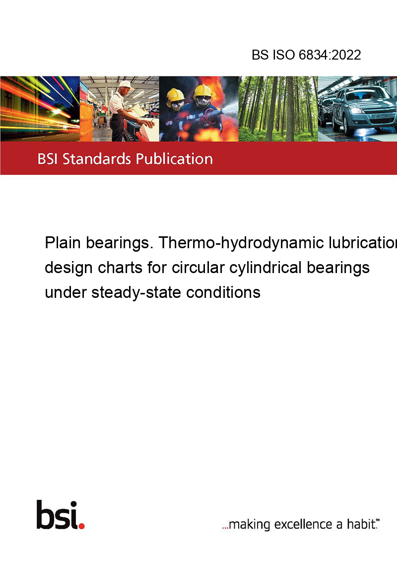 BS ISO 68342022 Plain bearings. Thermohydrodynamic lubrication design