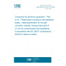 UNE EN 61076-4-101:2001 Connectors for electronic equipment -- Part 4-101: Printed board connectors with assessed quality - Detail specification for two-part connector modules, having a basic grid of 2,0 mm for printed boards and backplanes in accordance with IEC 60917 (Endorsed by AENOR in March of 2002.)