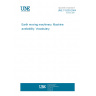 UNE 115239:2004 Earth moving machinery. Machine availability. Vocabulary.