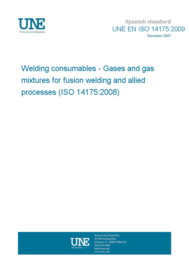 UNE EN ISO 141752009 Welding consumables Gases and gas mixtures for