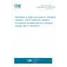 UNE EN ISO 11138-8:2022 Sterilization of health care products - Biological indicators - Part 8: Method for validation of a reduced incubation time for a biological indicator (ISO 11138-8:2021)