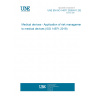UNE EN ISO 14971:2020/A11:2022 Medical devices - Application of risk management to medical devices (ISO 14971:2019)