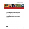 BS EN 10184:2006 Chemical analysis of ferrous materials. Determination of phosphorus in non-alloyed steels and irons. Molybdenum blue spectrophotometric method