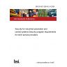 BS EN IEC 62443-2-4:2024 Security for industrial automation and control systems Security program requirements for IACS service providers