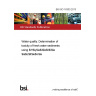 BS ISO 16303:2013 Water quality. Determination of toxicity of fresh water sediments using <i>Hyalella</i> <i>azteca</i>