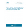 UNE EN ISO 11553-2:2009 Safety of machinery - Laser processing machines - Part 2: Safety requirements for hand-held laser processing devices (ISO 11553-2:2007)