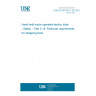 UNE EN 60745-2-18:2010 Hand-held motor-operated electric tools - Safety -- Part 2-18: Particular requirements for strapping tools