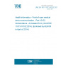 UNE EN ISO 11073-10102:2014 Health informatics - Point-of-care medical device communication - Part 10102: Nomenclature - Annotated ECG (ISO/IEEE 11073-10102:2014) (Endorsed by AENOR in April of 2014.)