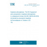 UNE EN ISO/IEC 80079-38:2016 Explosive atmospheres - Part 38: Equipment and components in explosive atmospheres in underground mines (ISO/IEC 80079-38:2016) (Endorsed by Asociación Española de Normalización in October of 2018.)