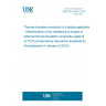 UNE EN 13497:2018 Thermal insulation products for building applications - Determination of the resistance to impact of external thermal insulation composite systems (ETICS) (Endorsed by Asociación Española de Normalización in January of 2019.)