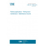 UNE EN 17095:2019 Railway applications - Rolling stock maintenance - Maintenance records