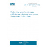 UNE EN 12201-2:2012+A1:2020 Plastics piping systems for water supply, and for drainage and sewerage under pressure - Polyethylene (PE) - Part 2: Pipes