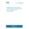 UNE EN 378-3:2017+A1:2021 Refrigerating systems and heat pumps - Safety and environmental requirements - Part 3: Installation site and personal protection