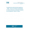 UNE EN IEC 60335-2-26:2026/A11:2026 Household and similar electrical appliances - Safety - Part 2-26: Particular requirements for clocks (Endorsed by Asociación Española de Normalización in March of 2026.)