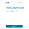 UNE EN 60444-7:2004 Measurement of queartz crystal unit parameters -- Part 7: Measurement of activity and frequency dips of quartz crystal units (Endorsed by AENOR in September of 2004.)