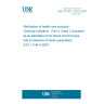 UNE EN ISO 11140-4:2007 Sterilization of health care products - Chemical indicators - Part 4: Class 2 indicators as an alternative to the Bowie and Dick-type test for detection of steam penetration (ISO 11140-4:2007)