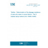 UNE EN ISO 13936-3:2007 Textiles - Determination of the slippage resistance of yarns at a seam in woven fabrics - Part 3: Needle clamp method (ISO 13936-3:2005)