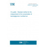 UNE EN 15549:2008 Air quality - Standard method for the measurement of the concentration of benzo[a]pyrene in ambient air