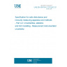 UNE EN 55016-4-2:2012/A2:2019 Specification for radio disturbance and immunity measuring apparatus and methods - Part 4-2: Uncertainties, statistics and limit modelling - Measurement instrumentation uncertainty