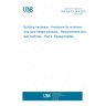 UNE EN 13126-4:2022 Building hardware - Hardware for windows and door height windows - Requirements and test methods - Part 4: Espagnolettes