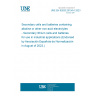 UNE EN 62620:2015/A1:2023 Secondary cells and batteries containing alkaline or other non-acid electrolytes - Secondary lithium cells and batteries for use in industrial applications (Endorsed by Asociación Española de Normalización in August of 2023.)