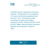 UNE EN ISO/IEC 19896-2:2026 Information security, cybersecurity and privacy protection - Requirements for the competence of IT security conformance assessment body personnel - Part 2: Knowledge and skills requirements for testers and validators according to ISO/IEC 19790 and ISO/IEC 24759 (ISO/IEC 19896-2:2026) (Endorsed by Asociación Española de Normalización in March of 2026.)