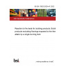 BS EN 13823:2020+A1:2022 Reaction to fire tests for building products. Building products excluding floorings exposed to the thermal attack by a single burning item