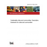 BS ISO 37105:2019 Sustainable cities and communities. Descriptive framework for cities and communities