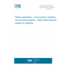 UNE EN 50129:2005 Railway applications - Communication, signalling and processing systems - Safety related electronic systems for signalling