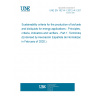 UNE EN 16214-1:2012+A1:2019 Sustainability criteria for the production of biofuels and bioliquids for energy applications - Principles, criteria, indicators and verifiers - Part 1: Terminology (Endorsed by Asociación Española de Normalización in February of 2020.)