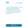 UNE EN ISO 17172:2021 Fine ceramics (advanced ceramics, advanced technical ceramics) - Determination of compaction properties of ceramic powders (ISO 17172:2014) (Endorsed by Asociación Española de Normalización in March of 2021.)