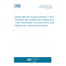 UNE EN 840-2:2021 Mobile waste and recycling containers - Part 2: Containers with 4 wheels with a capacity up to 1 300 l with flat lid(s), for trunnion and/or comb lifting devices - Dimensions and design