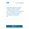 UNE CEN/TS 13598-3:2021 Plastics piping systems for non-pressure underground drainage and sewerage - Unplasticized poly(vinyl chloride) (PVC-U), polypropylene (PP) and polyethylene (PE) - Part 3: Assessment of conformity (Endorsed by Asociación Española de Normalización in February of 2022.)