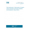 UNE CEN/TS 17706:2022 Plant biostimulants - Determination of inorganic arsenic (Endorsed by Asociación Española de Normalización in May of 2022.)