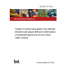 BS 6829-4.2:1989 Analysis of surface active agents (raw materials). Ethylene oxide adducts Method for determination of polyethylene glycols and non-ionic active matter contents